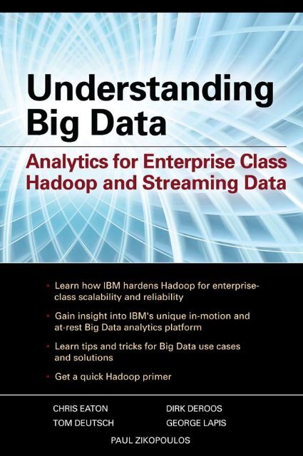 Analytics for Enterprise Class Hadoop and Streaming Data