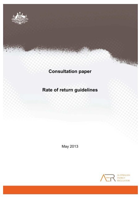 Consultation paper Rate of return guidelines - Australian Energy ...