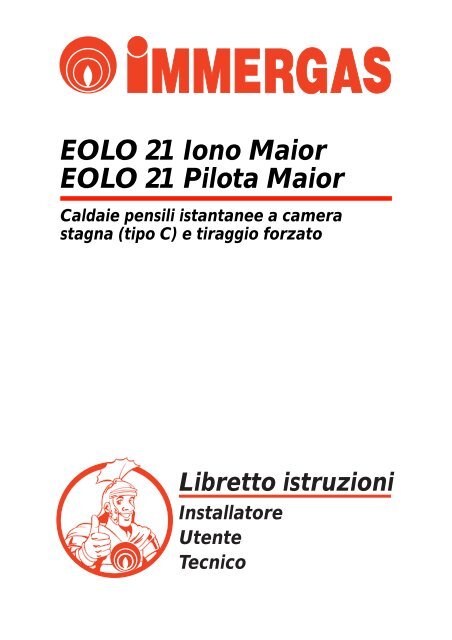 EOLO 21 Iono Maior EOLO 21 Pilota Maior - Immergas