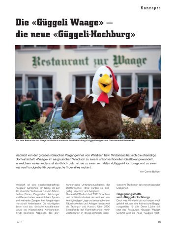 Die «Güggeli Waage» — die neue «Güggeli-Hochburg»