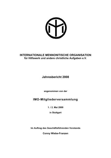 Jahresbericht 2008 - IMO: Internationale Mennonitische ...