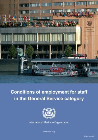 Conditions of employment for staff in the General Service ... - IMO