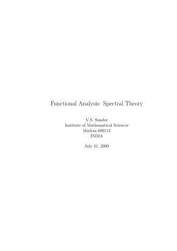 Functional Analysis: Spectral Theory - The Institute of Mathematical ...