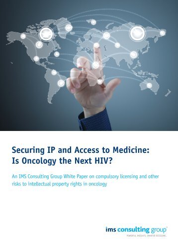 Securing IP and Access to Medicine: Is Oncology the Next HIV?
