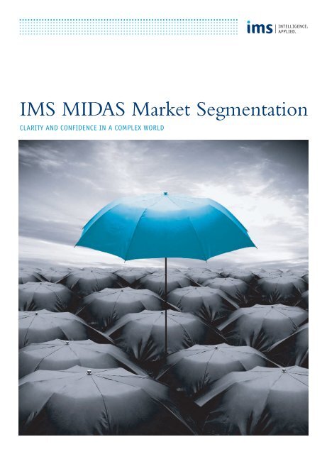 IMS MIDAS Market Segmentation - IMS Health