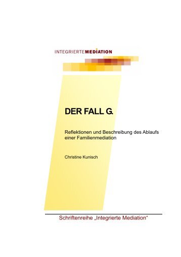 DER FALL G. - Integrierte Mediation