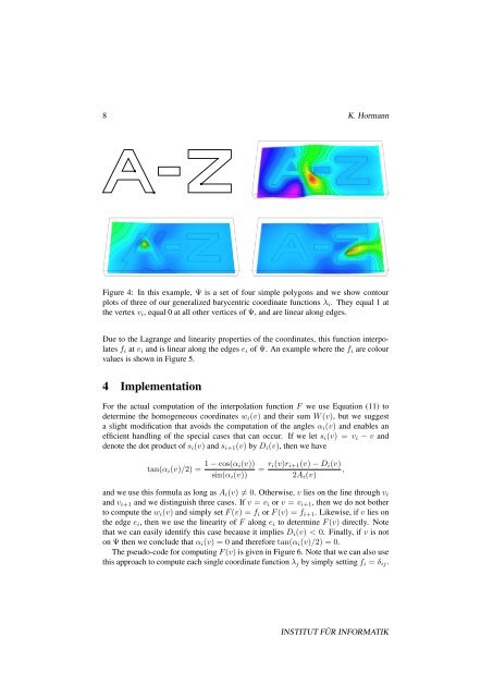 Barycentric Coordinates for Arbitrary Polygons in the Plane