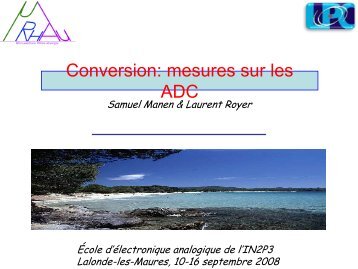 Conversion: mesures sur les ADCs - IN2P3