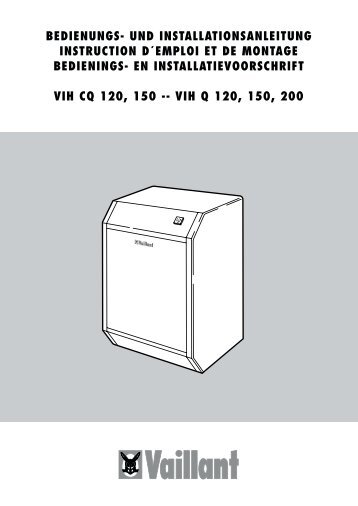 EN INSTALLATIEVOORSCHRIFT VIH CQ 120, 150 - Vaillant