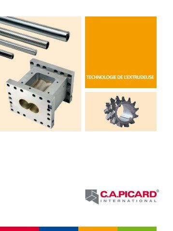 TECHNOLOGIE DE L'EXTRUDEUSE - C.a.picard Gmbh & Co. KG