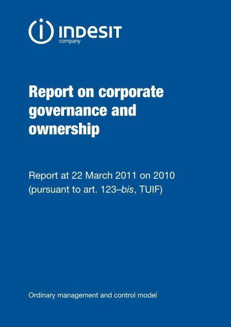 Annual report on corporate governance and the ownership ... - Indesit