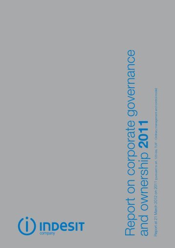 Report on corporate governance and ownership 2011 - Indesit