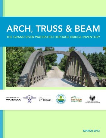 ARCH, TRUSS & BEAM - Grand River Conservation Authority