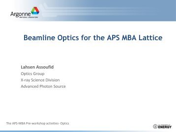 Beamline Optics for the APS MBA Lattice - Advanced Photon Source