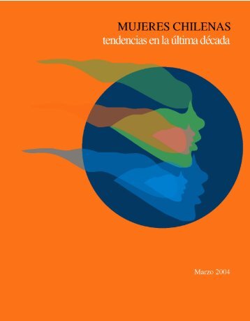Mujeres chilenas volumen 1(PDF, 506 KB) - Instituto Nacional de ...