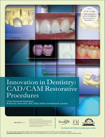 Innovation in Dentistry: CAD/CAM Restorative ... - IneedCE.com