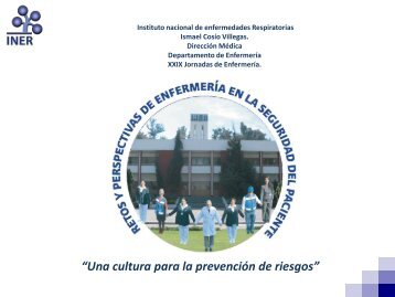 la seguridad del paciente - Instituto Nacional de Enfermedades ...