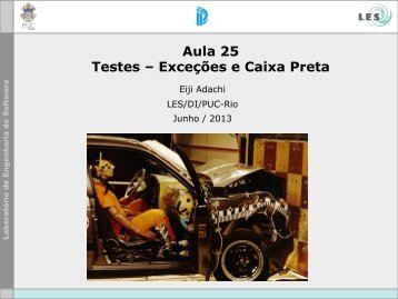 Aula 25 Testes – Exceções e Caixa Preta - PUC-Rio