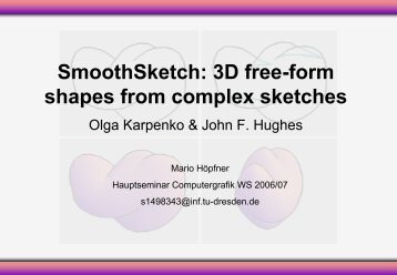 SmoothSketch: 3D free-form shapes from complex sketches