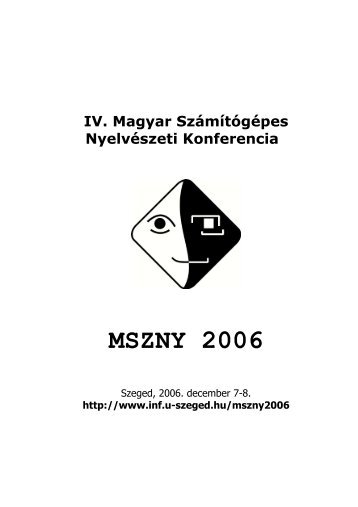 MSZNY 2006 - Informatikai TanszÃ©kcsoport - Szegedi ...