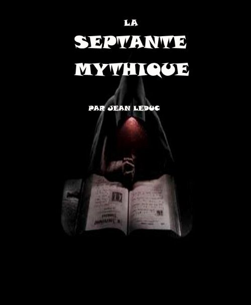 La Septante Mythique.