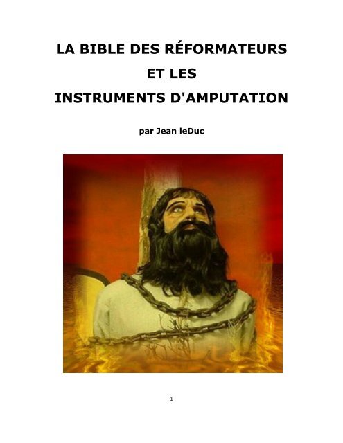 La Bible des Réformateurs et les instruments d'amputation.