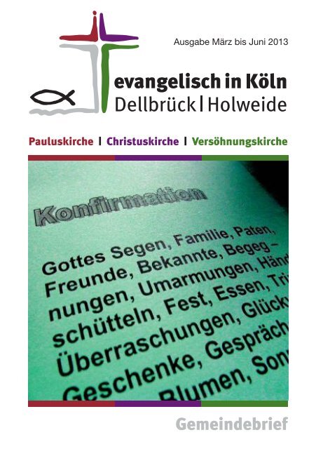 Gemeindebrief 1/2013 - Evangelisch in Köln-Dellbrück und -Holweide