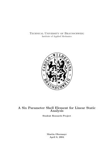 A Six Parameter Shell Element for Linear Static Analysis - Institut für ...