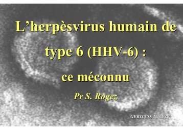 type 6 (HHV-6) : ce mÃ©connu - Infectiologie