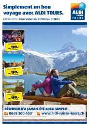 Simplement un bon voyage avec ALDI TOURS. - ALDI SUISSE AG