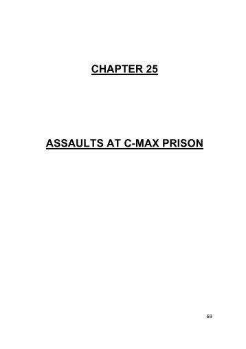 Assualts at C-Max Prison