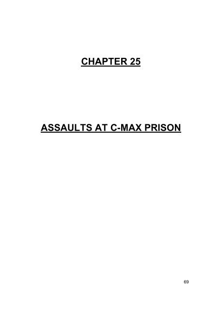 Assualts at C-Max Prison