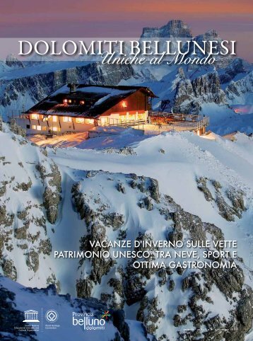 Dolomiti Bellunesi, Uniche al Mondo - Dolomiti Turismo