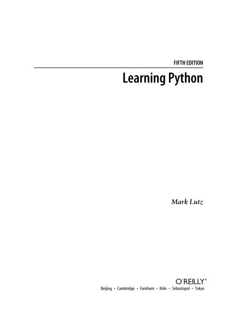 Learning Python, 5th Edition - cdn.oreilly.com
