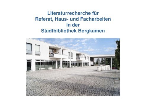 Literaturrecherche Stadtbibliothek Bergkamen - Städtisches ...
