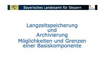 Langzeitspeicherung und Archivierung MÃ¶glichkeiten und Grenzen ...