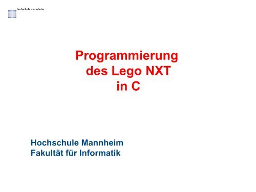 Programmierung des Lego NXT in C (NXC) - FakultÃ¤t fÃ¼r Informatik ...