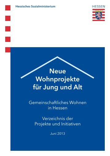 Gemeinschaftliches Wohnen in Hessen: Verzeichnis der Projekte