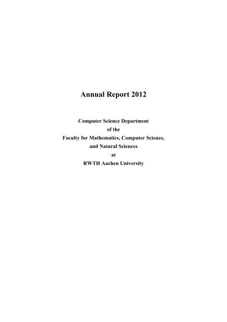 Annual Report 2012 - Fachgruppe Informatik an der RWTH Aachen ...