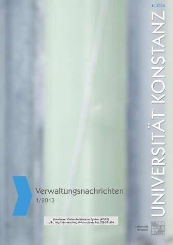 Verwaltungsnachrichten 1/2013 - KOPS - Universität Konstanz