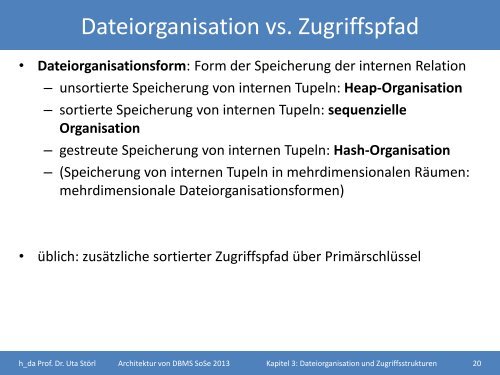 Dateiorganisation und Zugriffsstrukturen