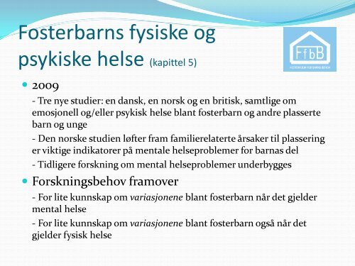 En ny kunnskapsstatus om fosterhjem - Fafo