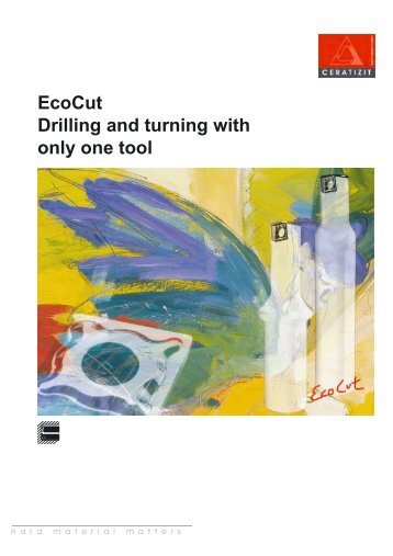 EcoCut Drilling and turning with only one tool - Sanimex