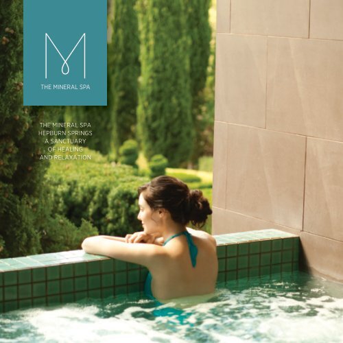 The Mineral Spa hepburn SpringS a SancTuary of healing ... - Peppers