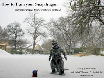 ShmooCon_14_How_to_Train_your_Snapdragon_reduced