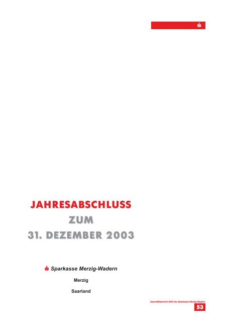 GESCHÃFTSBERICHT 2003 - Sparkasse Merzig-Wadern