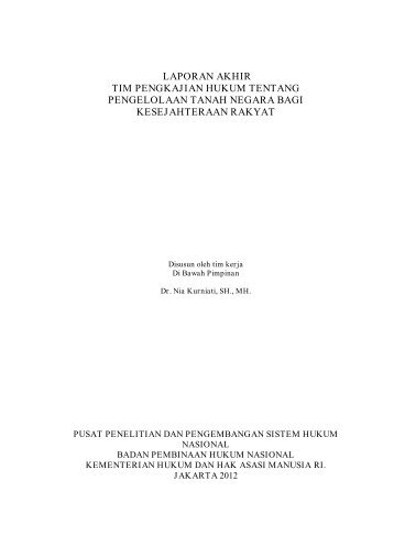 laporan akhir tim pengkajian hukum tentang pengelolaan tanah ...