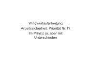 Windwurfaufarbeitung Arbeitssicherheit: PrioritÃ¤t Nr.1? Im Prinzip ja ...