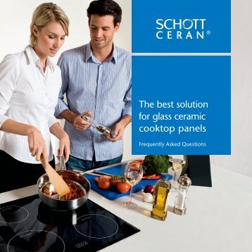 The best solution for glass ceramic cooktop panels - SCHOTT North ...