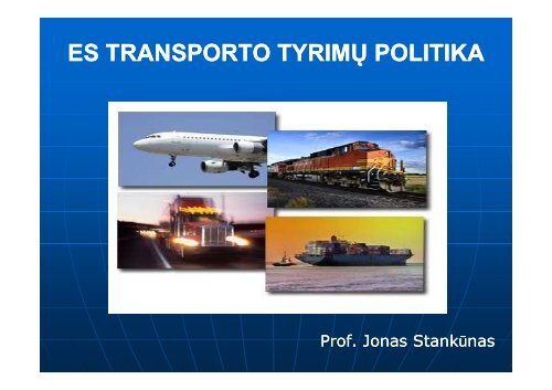 ES transporto moksliniai tyrimai, transporto politika